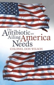 The Antibiotic an Ailing America Needs