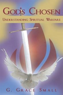 God's Chosen: Understanding Spiritual Warfare