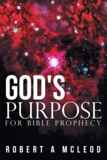 God's Purpose for Bible Prophecy