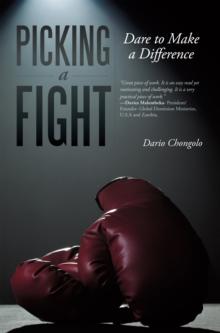 Picking a Fight : Dare to Make a Difference