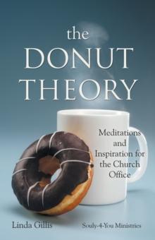 The Donut Theory : Meditations and Inspiration for the Church Office