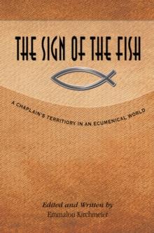 The Sign of the Fish : A Chaplain's Territory in an Ecumenical World