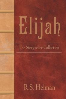 Elijah : The Storyteller Collection