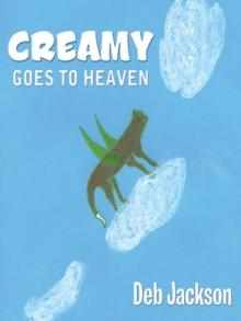 Creamy Goes to Heaven