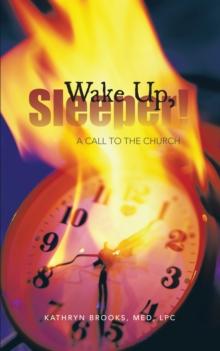 Wake Up, Sleeper! : A Call to the Church