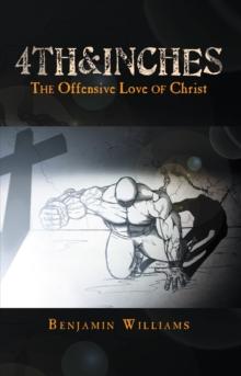 4Th&Inches : The Offensive Love of Christ