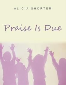 Praise Is Due