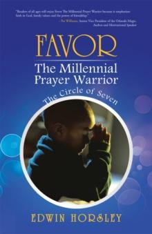 Favor, the Millennial Prayer Warrior : The Circle of Seven