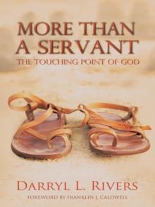 More Than a Servant : The Touching Point of God