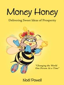 Money Honey : Delivering Sweet Ideas of Prosperity