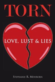 Torn : Love, Lust & Lies