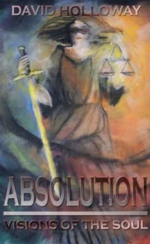 Absolution : Visions of the Soul