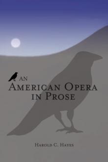 An American Opera in Prose