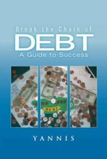 Break the Chain of Debt : A Guide to Success