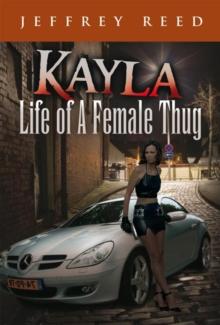 Kayla Life of a Female Thug