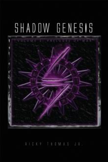 Shadow Genesis : Volume 1: Preludes of War