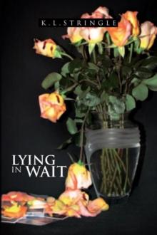 Lying in Wait