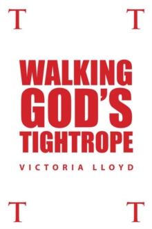 Walking God's Tightrope