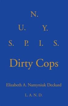 Dirty Cops : S.U.N.Y.S.P.I.