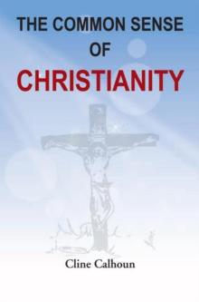 The Common Sense of Christianity