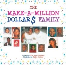 The Make-A-Million Dollars Family