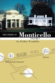 The Others at Monticello- Volume I