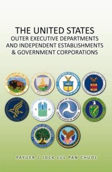 The United States Outer Executive Departments and Independent Establishments & Government Corporations