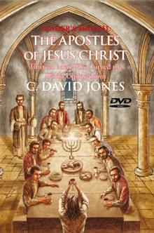 Leader's Manual the Apostles  of Jesus Christ : Thirteen Men Who Turned the World Upside-Down