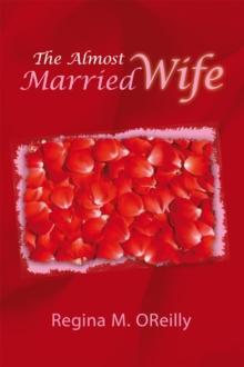 The Almost Married Wife