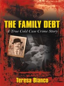 The Family Debt : The True Story of Giacomo "Jack" Bianco