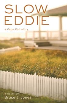 Slow Eddie : A Cape Cod Story