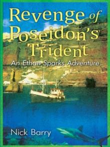 Revenge of Poseidon's Trident : An Ethan Sparks Adventure