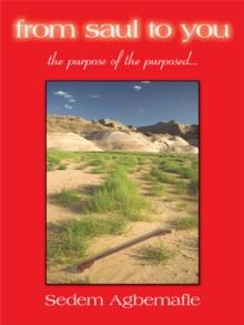 From Saul to You : The Purpose of the Purposed...