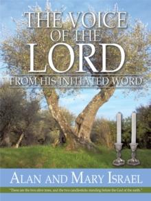 The Voice of the Lord : From His Initiated Word