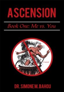 Ascension : Book One: Me Vs. You