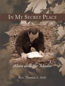 In My Secret Place : Alone with the Master