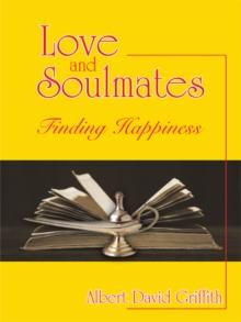 Love and Soulmates : Finding Happiness