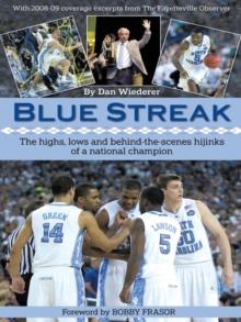 Blue Streak : The Highs, Lows and Behind the Scenes Hijinks of a National Champion