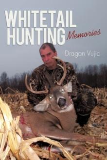 Whitetail Hunting Memories