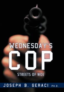 Wednesday's Cop : Streets of Woe