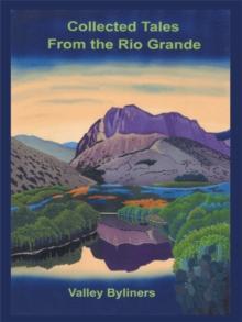 Collected Tales from the Rio Grande