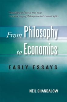 From Philosophy to Economics: Early Essays