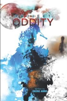 Project Oddity : The Psychological Tragedy