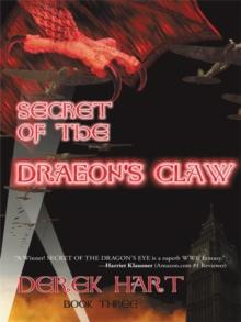 Secret of the Dragon's Claw : Book Three