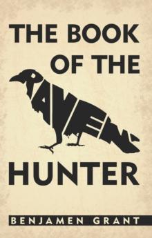 The Book of the Raven-Hunter.