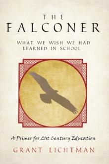 The Falconer : What We Wish We Had Learned in School