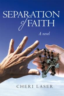 Separation of Faith : A Novel