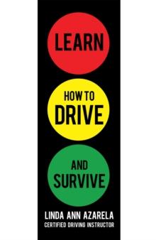 Learn How to Drive and Survive