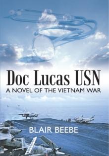 Doc Lucas Usn : A Novel of the Vietnam War