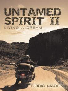 Untamed Spirit Ii : Living a Dream